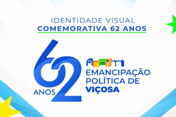 Viçosa celebra 62 anos de emancipação política com uma nova identidade visual comemorativa!