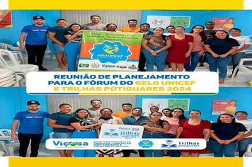 Reunião de planejamento para o fórum do Selo Unicef e Trilhas Potiguares 2024.