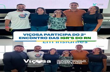 Viçosa participa do 2º Encontro das IGR´s do RN.