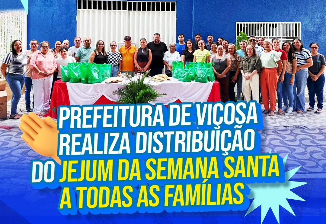Prefeitura de Viçosa realiza distribuição do Jejum da Semana Santa a todas as famílias