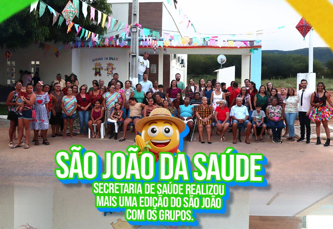 SÃO JOÃO | Secretaria Municipal de Saúde realizou mais uma edição do São João.