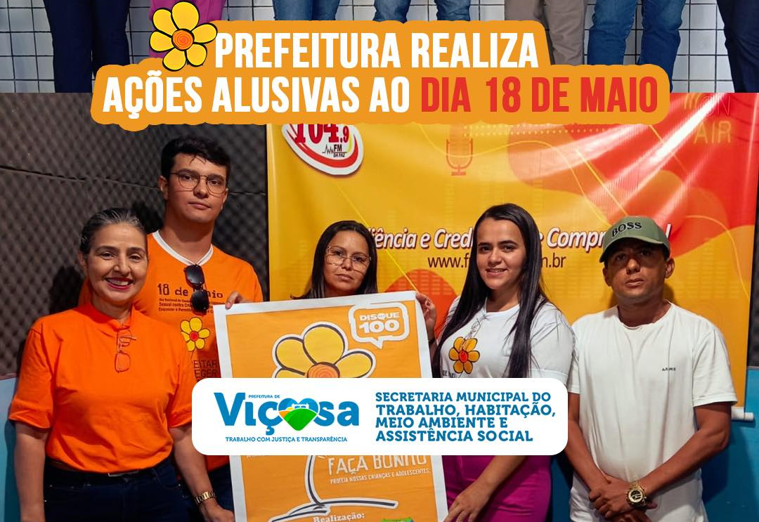 Prefeitura realiza ações alusivas ao Dia 18 de Maio