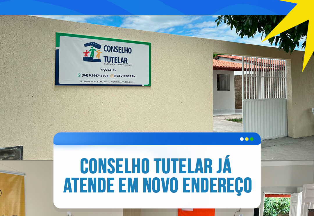 Conselho Tutelar já atende em novo endereço!