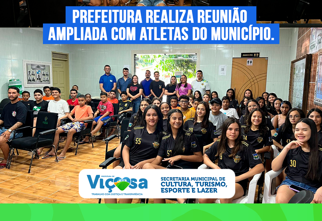 Prefeitura realiza reunião ampliada com atletas do município.