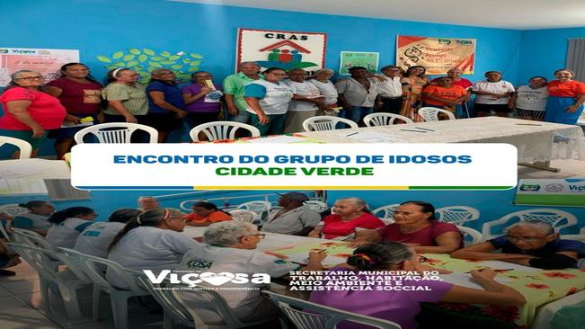 Encontro do Grupo de Idosos “CIDADE VERDE”.