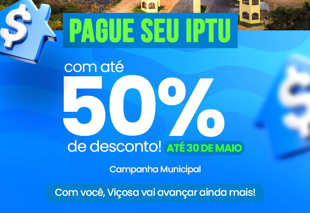 PAGUE SEU IPTU COM 50% DE DESCONTO!