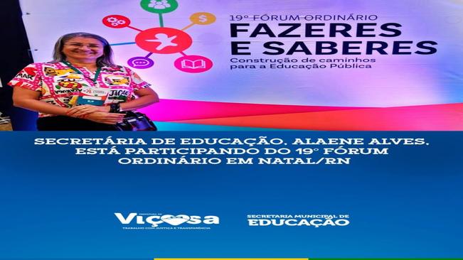 Secretária de Educação, Alaene Alves, está participando do 19° Fórum Ordinário em Natal/RN